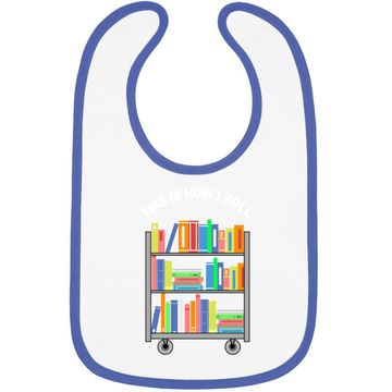 Discover This Is How I Roll Book Librarian Baby Bib