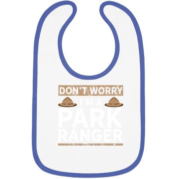 Discover Park Ranger Endor Dont' Worry I'm A Park Ranger Baby Bib