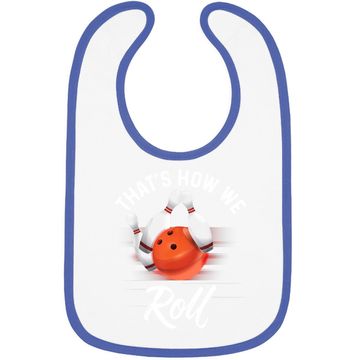 Discover That's How We Roll Bowling Baby Bib Funny Bowler Bowling Baby Bib