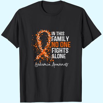 Discover In This Family No One Fights Alone Shirt Leukemia Awareness T-Shirt