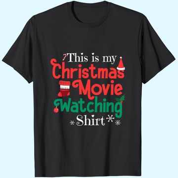 Discover This Is My Christmas Movie Watching T-Shirt