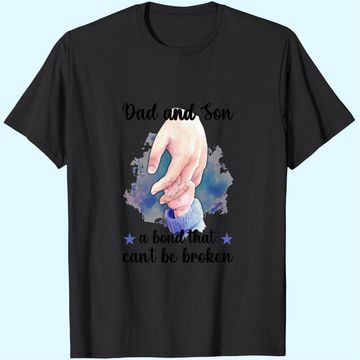 Discover Dad And Son, A Bond That Can't Be Broken T-Shirts