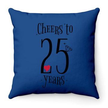 Discover Cheers To 25 Years - 25th Wedding Anniversary Throw Pillow