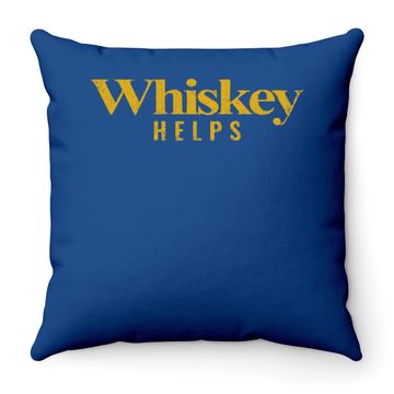 Discover Throw Pillow Whiskey Helps