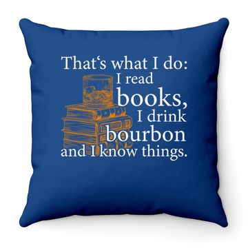 Discover That's What I Do, Book Lover And Bourbon Drinker Gift Throw Pillow