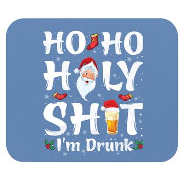 Discover Ho Ho Holy Shit I'm Drunk Santa Mouse Pads