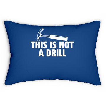 Discover Sarcastic Adult Lumbar Pillow, This Is Not A Drill Lumbar Pillow, Funny Lumbar Pillow