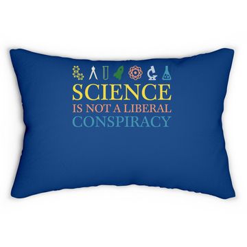 Discover Science Is Not A Liberal Conspiracy Lumbar Pillow