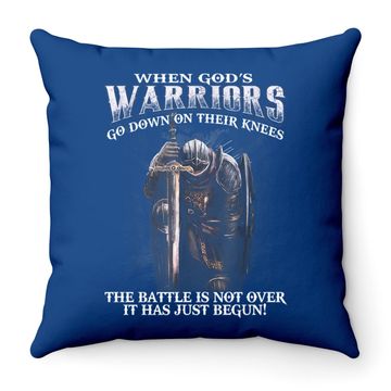 Discover When God Is Warriors Go Down On Their Knees Throw Pillow