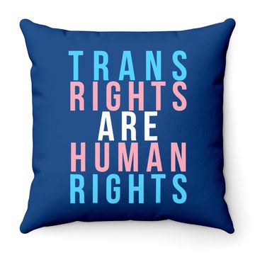 Discover Trans Rights Are Human Rights Lgbtq Protest Throw Pillow