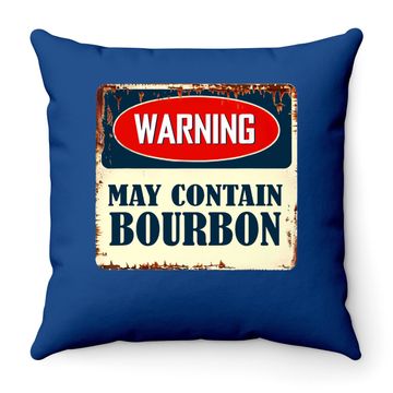 Discover Warning May Contain Bourbon Throw Pillow