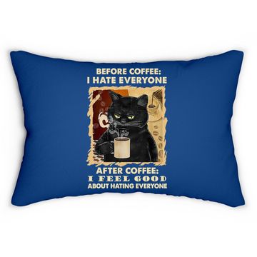 Discover Before Coffee I Hate Everyone After Coffee Black Cat Drink Lumbar Pillow