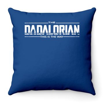 Discover Funny Dadalorian, Humor Dadalorian, Classic Dadalorian Throw Pillow