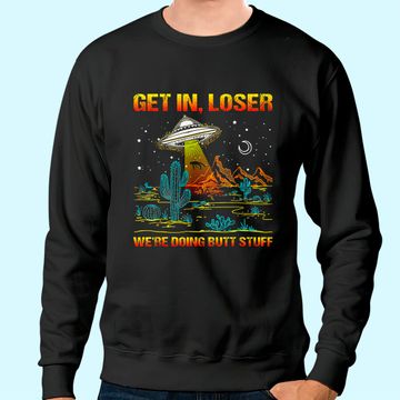 Discover Alien Men's Sweatshirt Get In Loser