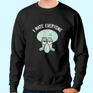 Discover SpongeBob SquarePants Squidward I Hate Everyone Sweatshirt