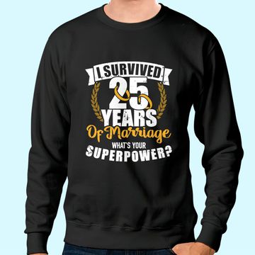 Discover 25 years of marriage superpower 25th wedding anniversary Sweatshirt