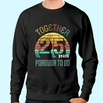 Discover 25th Years Wedding Anniversary Gifts For Couples Matching Sweatshirt
