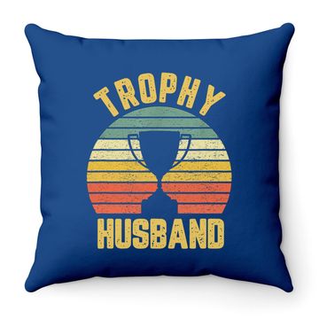 Discover Trophy Husband Throw Pillow