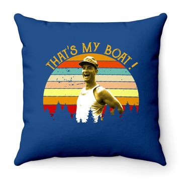 Discover Nirvan Forrest Gump That's My Boat Throw Pillow