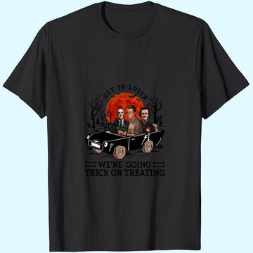 Discover Get in Loser We're Going Trick Or Treating T-Shirt