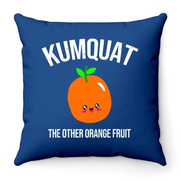 Discover Kumquat The Other Orange Fruit Throw Pillow