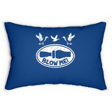 Discover Duck Hunting Blow Me Duck Call Hunter Lumbar Pillow