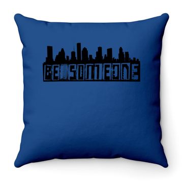 Discover "be Someone" H-town Houston Texas Skyline Throw Pillow