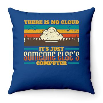 Discover There Is No Cloud It Internet Security Computer Vintage Throw Pillow