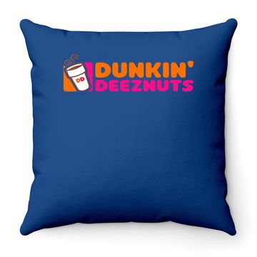 Discover Dunkin Deez Nuts Throw Pillow