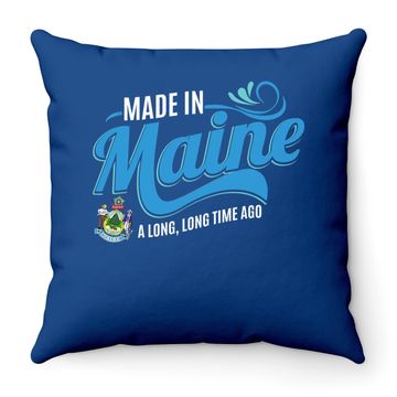 Discover Made In Maine Throw Pillow