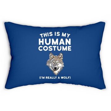 Discover This Is My Human Costume I'm Really A Wolf Lumbar Pillow