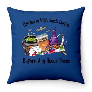 Discover This Nurse Witch Needs Coffee Before Hocus Pocus Halloween Throw Pillow