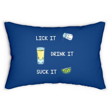 Discover Funny Tequila Lick Salt Drink It Suck Lime Drinking Lumbar Pillow