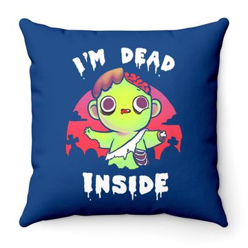 Discover I Am Dead Inside Halloween Throw Pillow