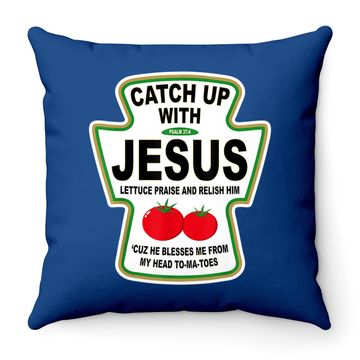 Discover Christian Catch Up With Jesus Ketchup Throw Pillow