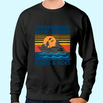 Discover Prestige Worldwide Boats And Hoes Vintage Sweatshirt
