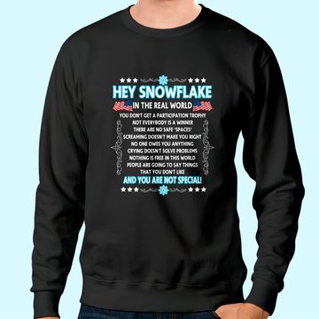 Discover Hey Snowflake The Real World Sweatshirt