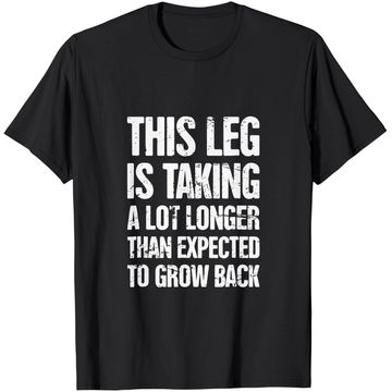Discover Funny Present For Leg Amputee T-Shirt