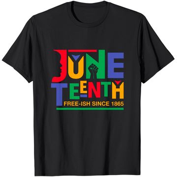 Discover Juneteenth Freeish Since 1865 Melanin Ancestor Black History T-Shirt