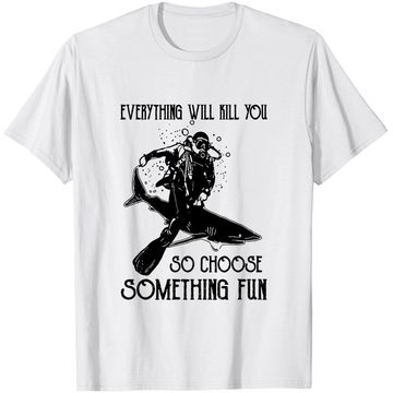 Discover Scuba Diving Lovers Diver Choose Quote Gift Apparel T-Shirt