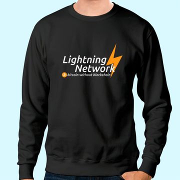 Discover Lightning Network - Bitcoin without blockchain Sweatshirt