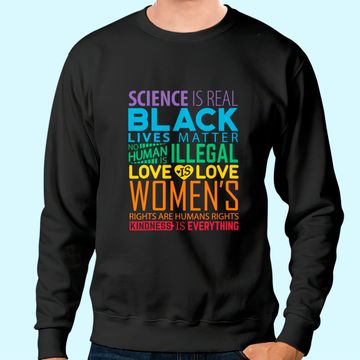 Discover Science Is Real BLM Rainbow Sweatshirt