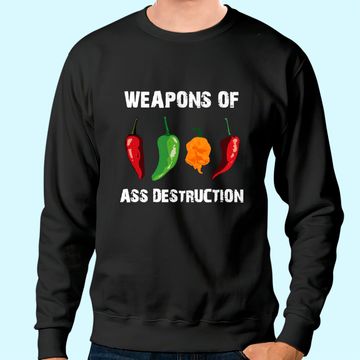 Discover Weapons Of Ass Destruction Sweatshirt Pepper Chili Spicy Hot Food
