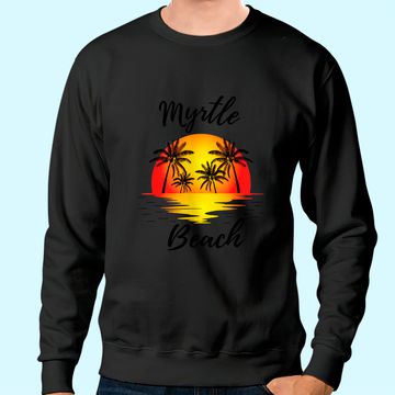 Discover Myrtle Beach Sweatshirt Sunset Palm