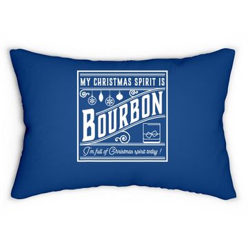 Discover My Christmas Spirit Is Bourbon Lumbar Pillow