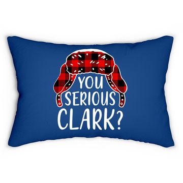 Discover You Serious Clark? Lumbar Pillow