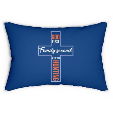 Discover God First Family Second Then Hunting Lumbar Pillow