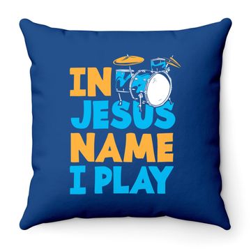 Discover Jesus Name I Play Christian God Drumming Drummer Throw Pillow