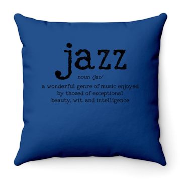 Discover Jazz Music Definition Dictionary Throw Pillow