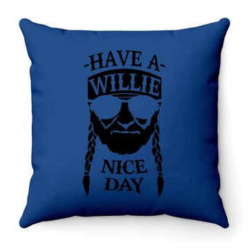 Discover Have A Willie Nice Day Throw Pillow